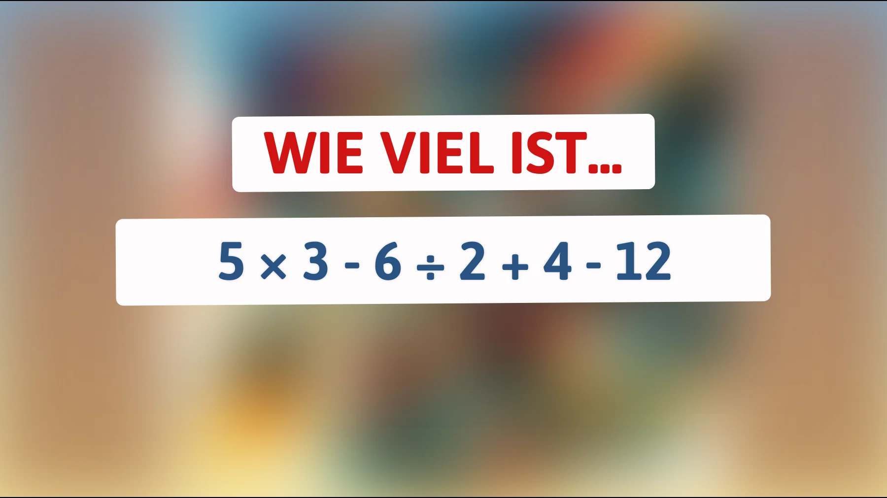 Nur 1 von 10 schafft es: Können Sie die richtige Lösung für dieses Rätsel finden, das selbst Genies zum Grübeln bringt?"